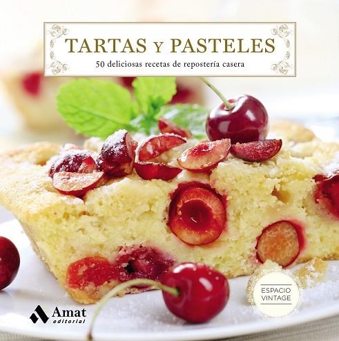 TARTAS Y PASTELES | 9788497359160 | VVAA | Llibreria La Gralla | Llibreria online de Granollers