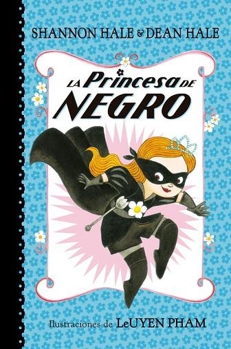 PRINCESA DE NEGRO, LA | 9788448847401 | HALE, SHANNON; HALE, DEAN | Llibreria La Gralla | Llibreria online de Granollers