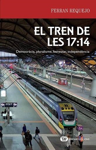 TREN DE LES 17:14, EL  | 9788491175599 | REQUEJO, FERRAN | Llibreria La Gralla | Llibreria online de Granollers