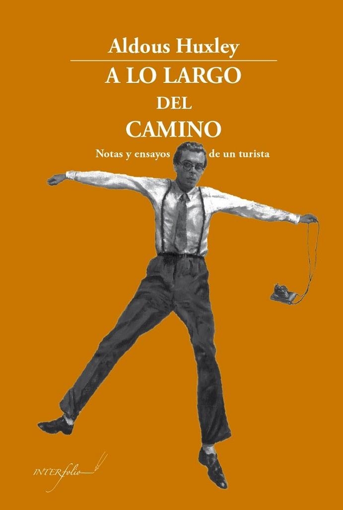 A LO LARGO DEL CAMINO | 9788494388613 | HUXLEY, ALDOUS | Llibreria La Gralla | Llibreria online de Granollers