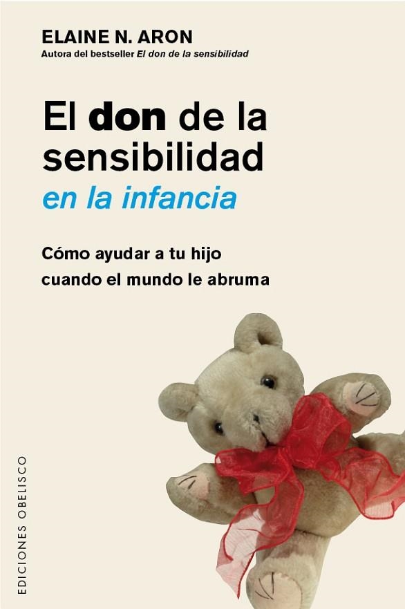 DON DE LA SENSIBILIDAD EN LA INFANCIA, EL | 9788491111917 | ARON, ELAINE | Llibreria La Gralla | Llibreria online de Granollers