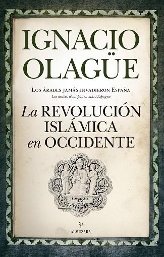 REVOLUCIÓN ISLÁMICA DE OCCIDENTE, LA | 9788416776757 | OLAGUE, IGNACIO | Llibreria La Gralla | Llibreria online de Granollers