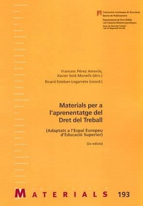 MATERIALS PER A L'APRENENTATGE DEL DRET DEL TREBALL | 9788449025143 | PÉREZ AMORÓS, FRANCESC/SOLÀ MONELLS, XAVIER (DIRS.)/ESTEBA LEGARRETA, RICARD (COORD.) | Llibreria La Gralla | Llibreria online de Granollers