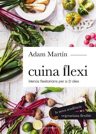 CUINA FLEXI | 9788490345696 | MARTÍN, ADAM | Llibreria La Gralla | Llibreria online de Granollers