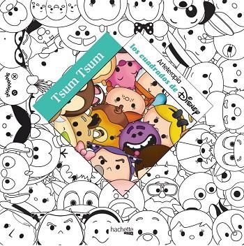 ARTETERAPIA. TSUM TSUM DISNEY | 9788416857166 | HACHETTE HEROES | Llibreria La Gralla | Llibreria online de Granollers