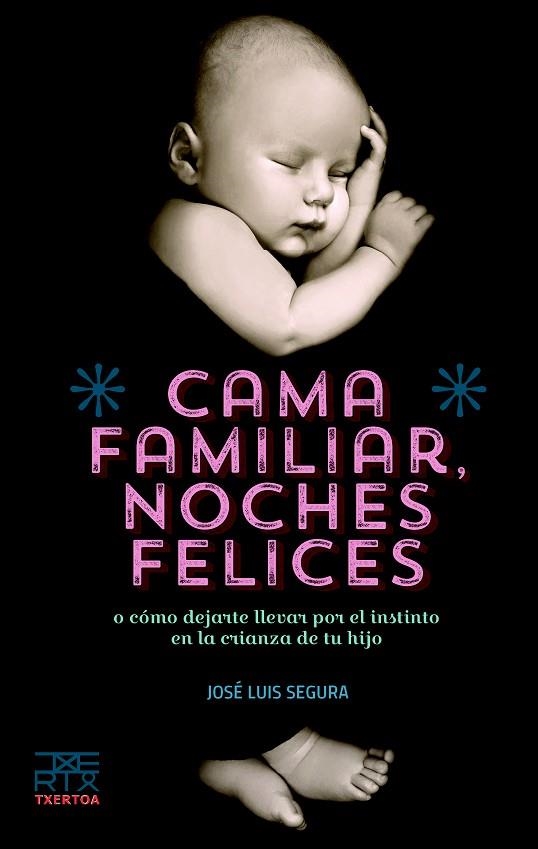 CAMA FAMILIAR. NOCHES FELICES | 9788471485731 | SEGURA GARCIA, JOSE LUIS | Llibreria La Gralla | Librería online de Granollers