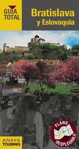 BRATISLAVA Y ESLOVAQUIA GUIA TOTAL 2017 | 9788499358871 | TOURING EDITORE / GRUPO ANAYA | Llibreria La Gralla | Librería online de Granollers