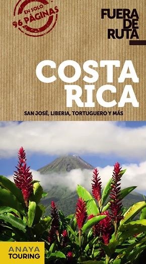 COSTA RICA GUIA FUERA DE RUTA 2017 | 9788499359458 | SÁNCHEZ, FRANCISCO/PUY FUENTES, EDGAR DE | Llibreria La Gralla | Librería online de Granollers