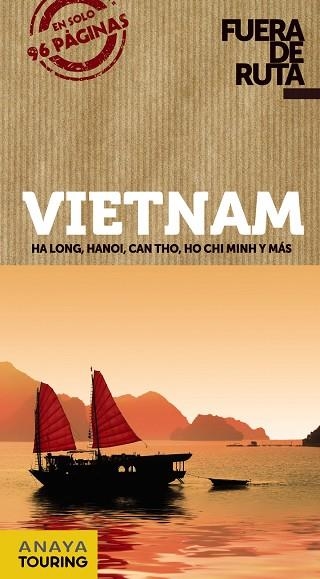 VIETNAM GUIA FUERA DE RUTA 2017 | 9788499359489 | BERLÍN, BLANCA | Llibreria La Gralla | Llibreria online de Granollers