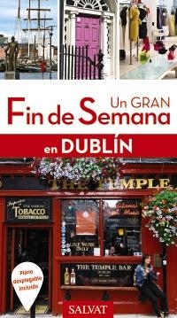 DUBLÍN GUIA UN GRAN FIN DE SEMANA 2017 | 9788499359762 | LEGRAND, CHRISTINE | Llibreria La Gralla | Llibreria online de Granollers