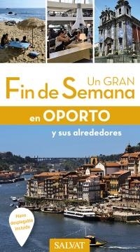 OPORTO GUIA UN GRAN FIN DE SEMANA 2017 | 9788499359779 | FOUQUET, SOPHIE | Llibreria La Gralla | Llibreria online de Granollers