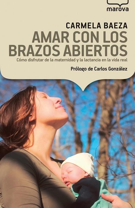 AMAR CON LOS BRAZOS ABIERTOS | 9788426904683 | BAEZA PÉREZ-FONTÁN, CARMELA | Llibreria La Gralla | Llibreria online de Granollers