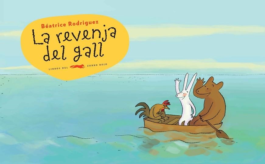 REVENJA DEL GALL, LA | 9788494650727 | RODRIGUEZ, BEATRICE | Llibreria La Gralla | Llibreria online de Granollers