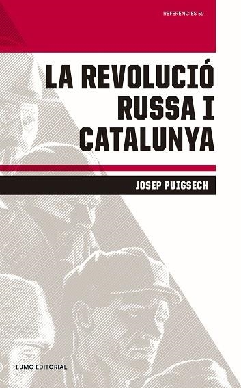 REVOLUCIÓ RUSSA I CATALUNYA, LA | 9788497665896 | PUIGSECH, JOSEP | Llibreria La Gralla | Llibreria online de Granollers