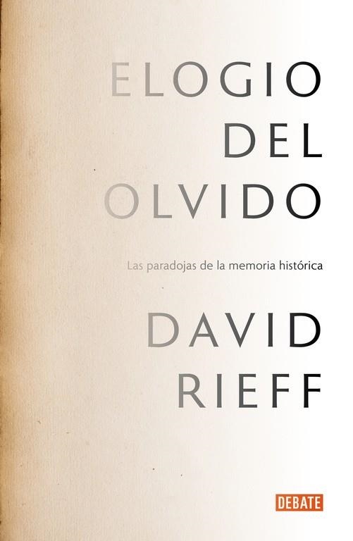 ELOGIO DEL OLVIDO | 9788499925578 | RIEFF, DAVID | Llibreria La Gralla | Llibreria online de Granollers