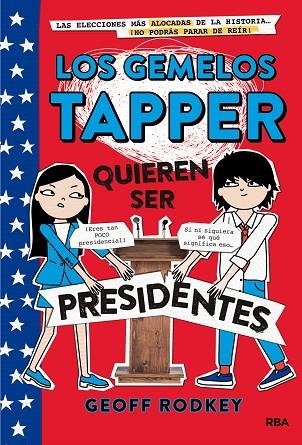 LOS GEMELOS TAPPER QUIEREN SER PRESIDENTES 3 | 9788427211308 | RODKEY , GEOFF | Llibreria La Gralla | Llibreria online de Granollers