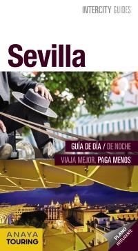 SEVILLA INTERCITY GUIDES 2017 | 9788499358079 | PRIOR, MARIA | Llibreria La Gralla | Llibreria online de Granollers