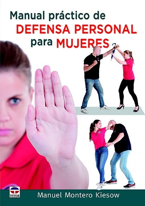 MANUAL PRACTICO DE DEFENSA PERSONAL PARA MUJERES | 9788416676279 | MONTERO, MANUEL | Llibreria La Gralla | Llibreria online de Granollers