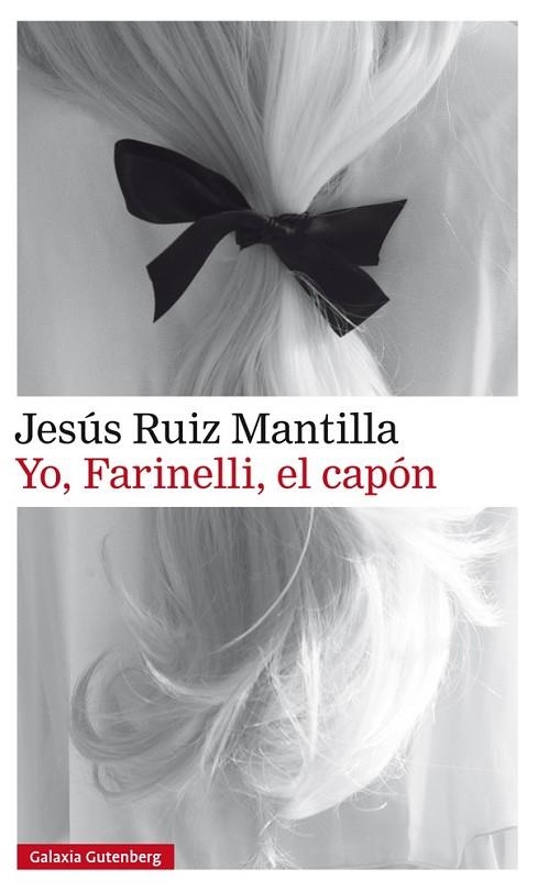 YO, FARINELLI, EL CAPÓN | 9788416734788 | RUIZ MANTILLA, JESÚS | Llibreria La Gralla | Llibreria online de Granollers