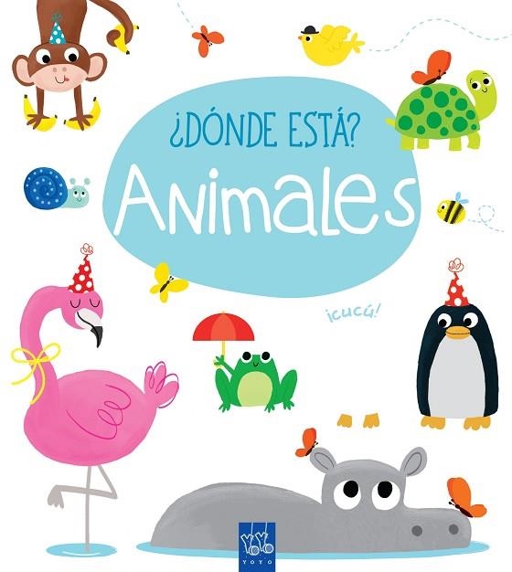 DÓNDE ESTÁ?. ANIMALES | 9788408165392 | YOYO | Llibreria La Gralla | Llibreria online de Granollers