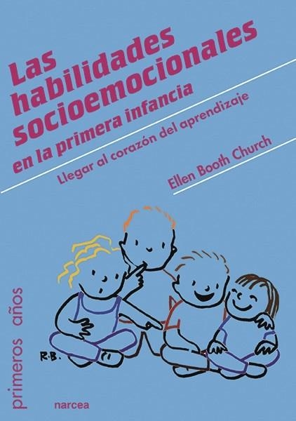 HABILIDADES SOCIOEMOCIONALES EN LA PRIMERA INFANCIA, LAS | 9788427723153 | CHURCH, ELLEN BOOTH | Llibreria La Gralla | Llibreria online de Granollers