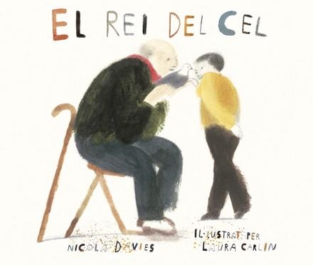 REI DEL CEL, EL  | 9788494585760 | DAVIES, NICOLA; CARLIN, LAURA | Llibreria La Gralla | Llibreria online de Granollers