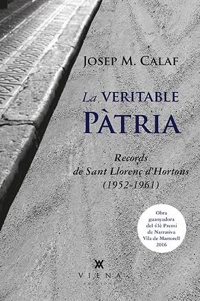 VERITABLE PATRIA, LA | 9788483309339 | CALAF, JOSEP M. | Llibreria La Gralla | Llibreria online de Granollers