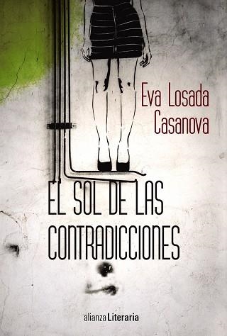 SOL DE LAS CONTRADICCIONES, EL  | 9788491046936 | LOSADA, EVA | Llibreria La Gralla | Llibreria online de Granollers