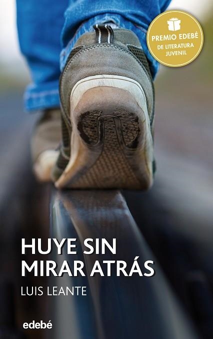 HUYE SIN MIRAR ATRAS | 9788468317717 | LEANTE, LUIS | Llibreria La Gralla | Llibreria online de Granollers