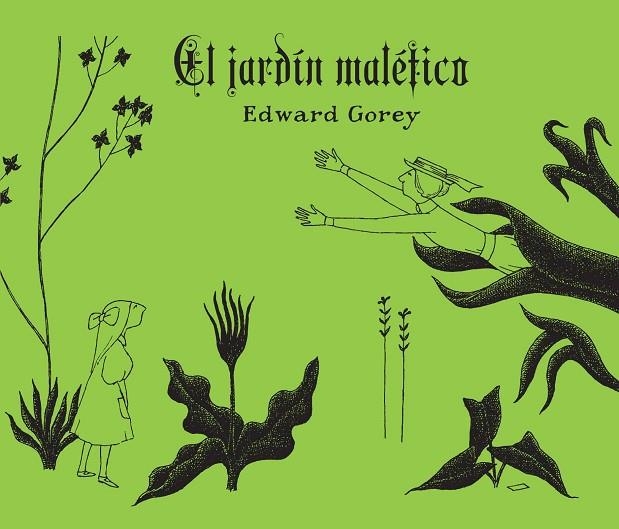 JARDÍN MALÉFICO, EL | 9788494650673 | GOREY, EDWARD | Llibreria La Gralla | Llibreria online de Granollers