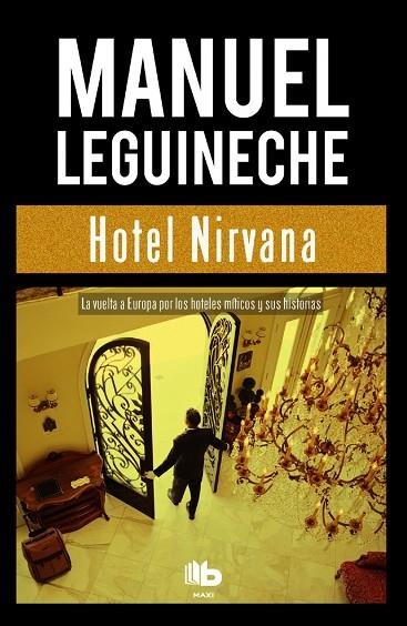 HOTEL NIRVANA | 9788490703502 | LEGUINECHE, MANUEL | Llibreria La Gralla | Llibreria online de Granollers