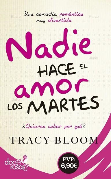 NADIE HACE EL AMOR LOS MARTES | 9788490609613 | BLOOM, TRACY | Llibreria La Gralla | Llibreria online de Granollers