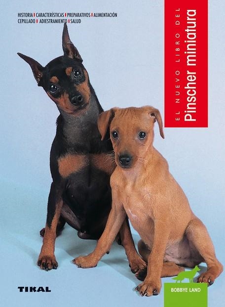 PINSCHER MINIATURA | 9788499284361 | LAND, BOBBYE/HUNTHAUSEN, WAYNE | Llibreria La Gralla | Llibreria online de Granollers