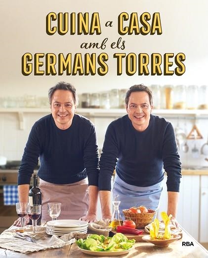 CUINA A CASA AMB ELS GERMANS TORRES | 9788492981557 | TORRES , JAVIER/TORRES , SERGIO | Llibreria La Gralla | Llibreria online de Granollers