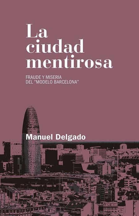 CIUDAD MENTIROSA, LA  | 9788490972946 | DELGADO, MANUEL | Llibreria La Gralla | Llibreria online de Granollers