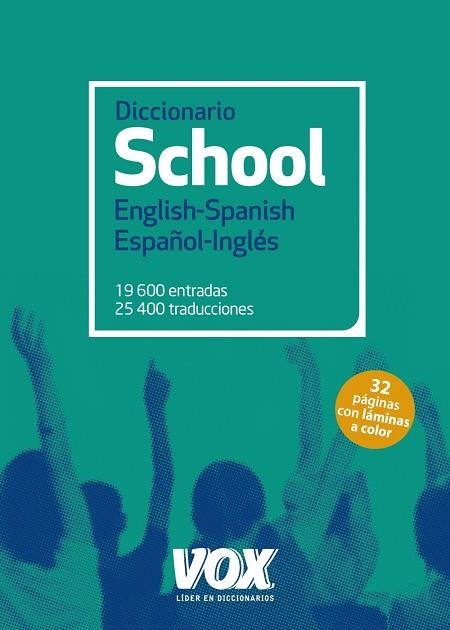 DICCIONARIO VOX SCHOOL ENGLISH-SPANISH / ESPAÑOL-INGLÉS | 9788499742267 | LAROUSSE EDITORIAL | Llibreria La Gralla | Llibreria online de Granollers