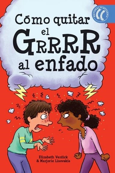 CÓMO QUITAR EL GRRRR AL ENFADO | 9788494608766 | VERDICK, ELIZABETH/LISOVSKIS, MARJORIE | Llibreria La Gralla | Llibreria online de Granollers