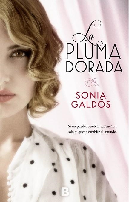 PLUMA DORADA, LA | 9788466656856 | GALDÓS, SONIA | Llibreria La Gralla | Llibreria online de Granollers