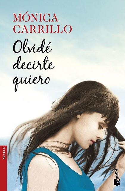 OLVIDE DECIRTE QUIERO | 9788408170471 | CARRILLO, MONICA | Llibreria La Gralla | Llibreria online de Granollers