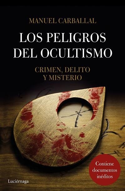 PELIGROS DEL OCULTISMO, LOS | 9788416694570 | CARBALLAL, MANUEL  | Llibreria La Gralla | Llibreria online de Granollers