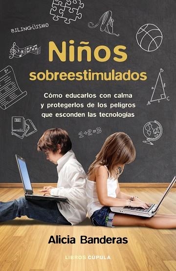 NIÑOS SOBREESTIMULADOS | 9788448023096 | BANDERAS, ALICIA | Llibreria La Gralla | Llibreria online de Granollers