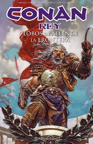 CONAN REY LOBOS DE ALLENDE  LA FRONTERA | 9788416816712 | TRUMAN, TIMOTHY ; GIORELLO, TOMAS | Llibreria La Gralla | Llibreria online de Granollers