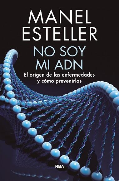 NO SOY MI ADN | 9788490568347 | ESTELLER, MANEL | Llibreria La Gralla | Llibreria online de Granollers