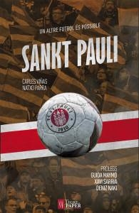 SANKT PAULI UN ALTRE FUTBOL ES POSSIBLE | 9788416855032 | VIÑAS, CARLES / PARRA, NATXO | Llibreria La Gralla | Llibreria online de Granollers