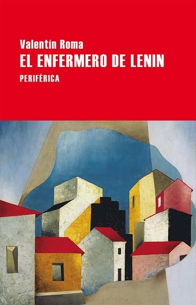 ENFERMERO DE LENIN, EL | 9788416291465 | ROMA, VALENTÍN | Llibreria La Gralla | Llibreria online de Granollers