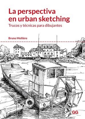 PERSPECTIVA EN URBAN SKETCHING, LA | 9788425230004 | MOLLIERE, BRUNO | Llibreria La Gralla | Llibreria online de Granollers