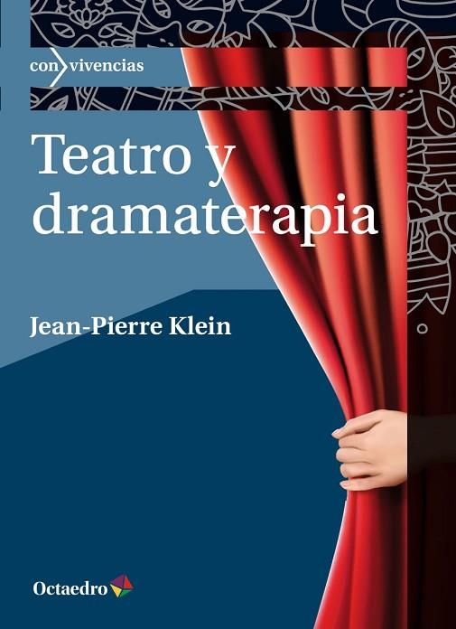 TEATRO Y DRAMATERAPIA | 9788499219325 | KLEIN,  JEAN-PIERRE | Llibreria La Gralla | Llibreria online de Granollers