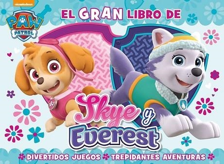 GRAN LIBRO DE SKY Y EVEREST, EL | 9788448847562 | NICKELODEON | Llibreria La Gralla | Llibreria online de Granollers