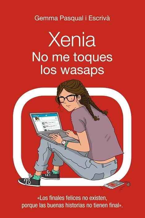 XENIA. NO ME TOQUES LOS WASAPS | 9788469833414 | PASQUAL I ESCRIVÁ, GEMMA | Llibreria La Gralla | Librería online de Granollers