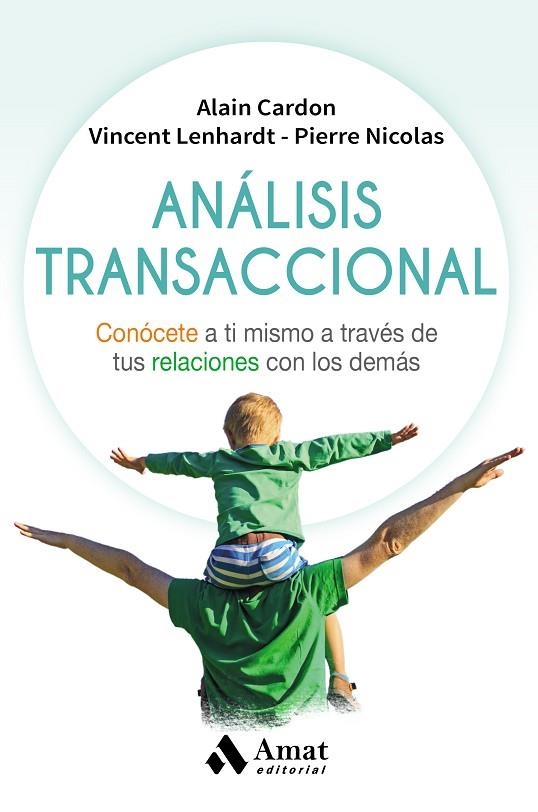 ANÁLISIS TRANSACCIONAL | 9788497359221 | CARDON, ALAIN/LENHARDT, VINCENT/NICOLAS, PIERRE | Llibreria La Gralla | Llibreria online de Granollers